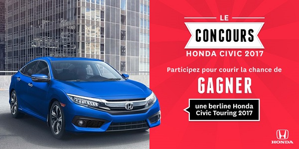 Concours Gagnez une Berline Honda Civic Touring 2017!