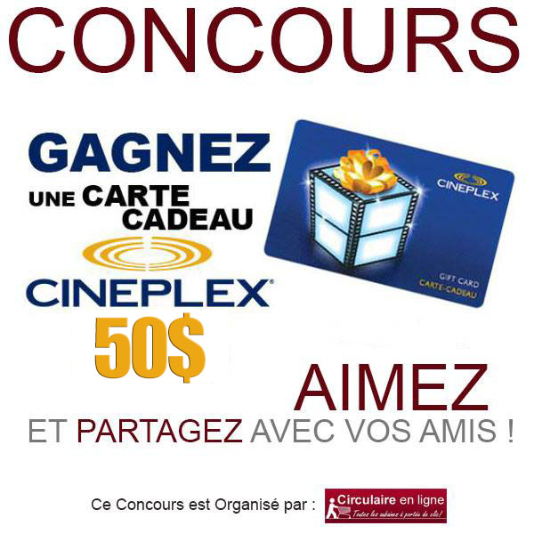 Concours GAGNEZ Une Carte-Cadeau CinePlex de 50$