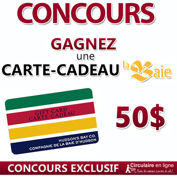 Concours GAGNEZ Une Carte-Cadeau de La Baie de 50$