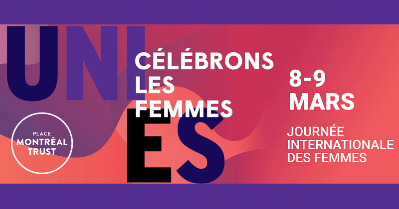 Concours Gagnez vos accès VIP pour la Journée de la femme à la Place Montréal Trust!