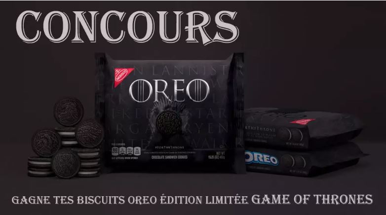 Concours Biscuits OREO Game of Thrones!