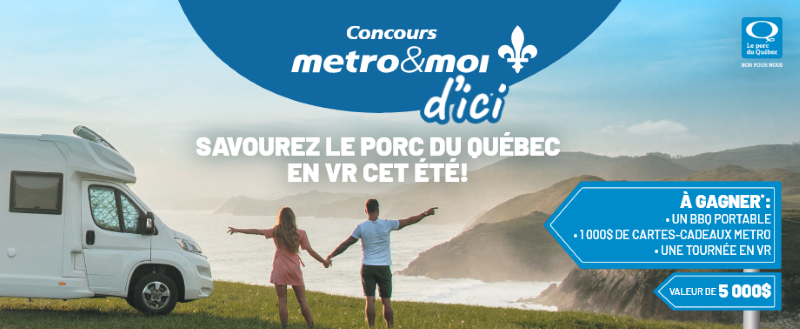 Concours Gagnez un BBQ portable, 1 000$ de cartes-cadeaux Metro et une tournée en VR!