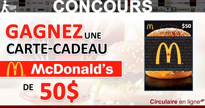 Concours Gagnez une Carte-Cadeau McDonald's de 50$!