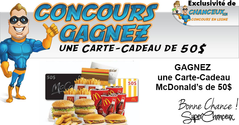 CONCOURS EXCLUSIF - Concours Carte-Cadeau McDonald's de 50$