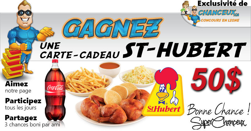 CONCOURS EXCLUSIF - Concours Gagnez une Carte-Cadeau St-Hubert de 50$