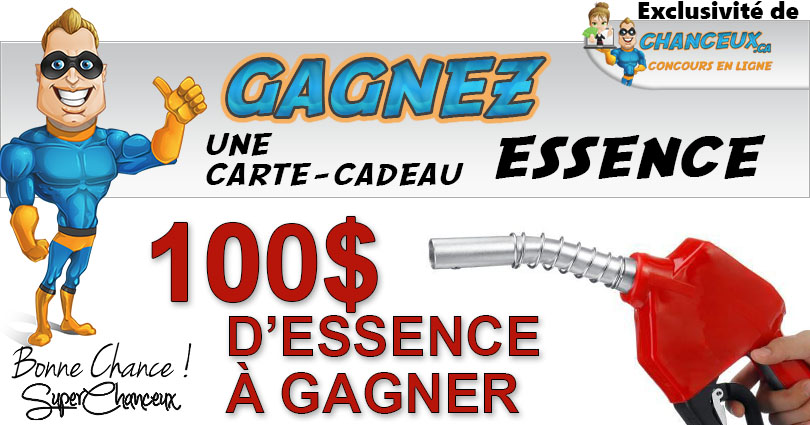 CONCOURS EXCLUSIF - Concours 100$ en Essence à Gagner