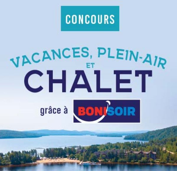 Concours Vacances, Plein-Air et Chalet!