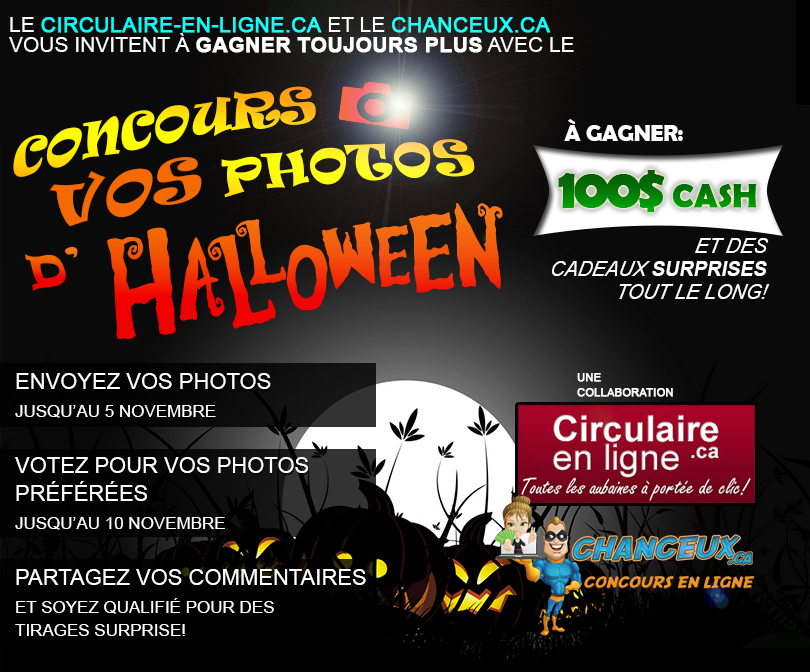 CONCOURS EXCLUSIF - Concours Photos d'Halloween - 100$ et plus à gagner!