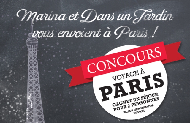 Concours Marina et Dans un Jardin vous envoient à Paris !